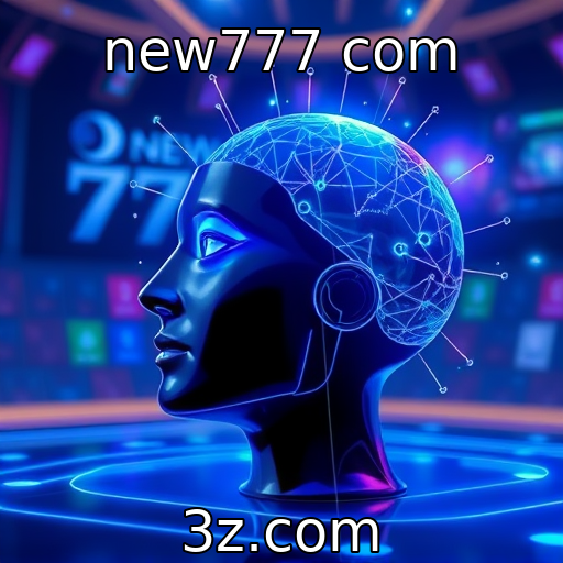 new777 com | Como a inteligência artificial está mudando os jogos